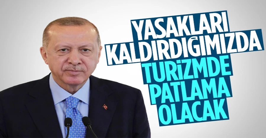 Cumhurbaşkanı Erdoğan: Normalleşmeyle turizmde patlama olacak