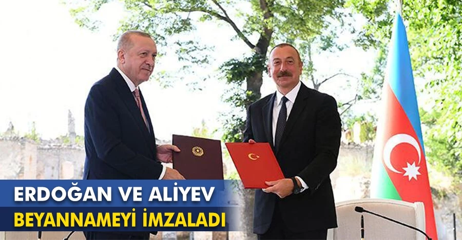 Erdoğan ve Aliyev Şuşi Beyannamesi