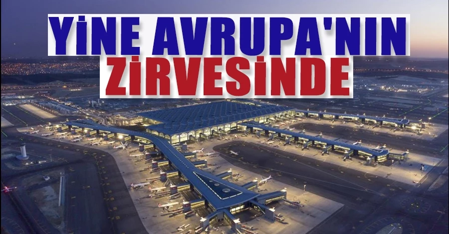 İstanbul Havalimanı yine Avrupa