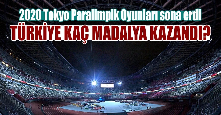 2020 Tokyo Paralimpik Oyunları sona erdi: Türkiye kaç madalya kazandı? 
