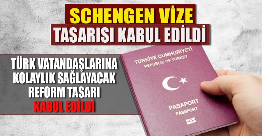 Schengen vizesinde reform içeren tasarı kabul edildi   