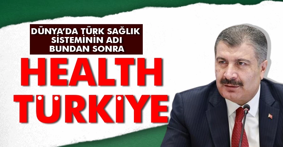 Fahrettin Koca: Health Türkiye markamızın lansmanını yapıyoruz