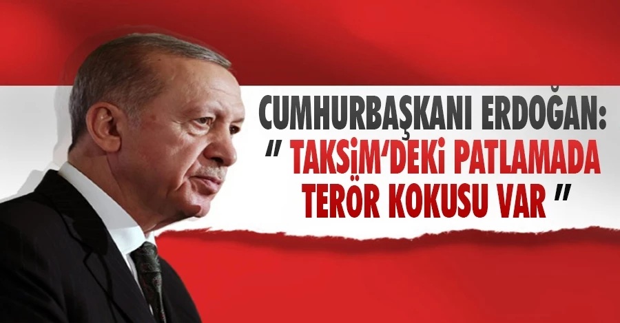 Cumhurbaşkanı Erdoğan: Taksim