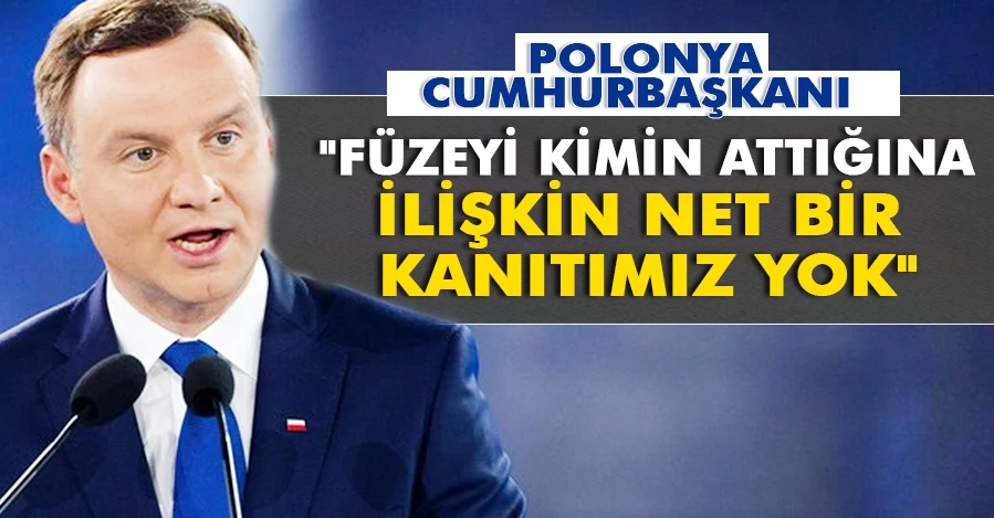  Polonya Cumhurbaşkanı Duda: 