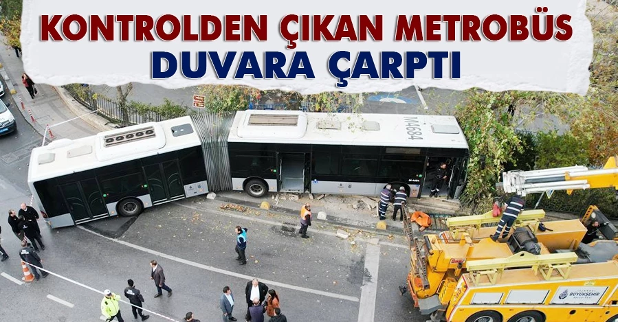 Kadıköy’de metrobüs kazası!