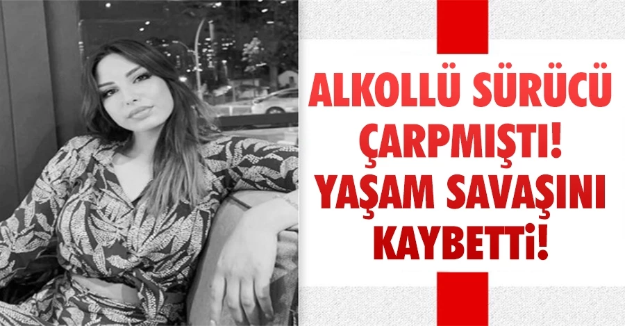Alkollü sürücünün çarptığı Aleyna Nur Gökçe hayatını kaybetti!
