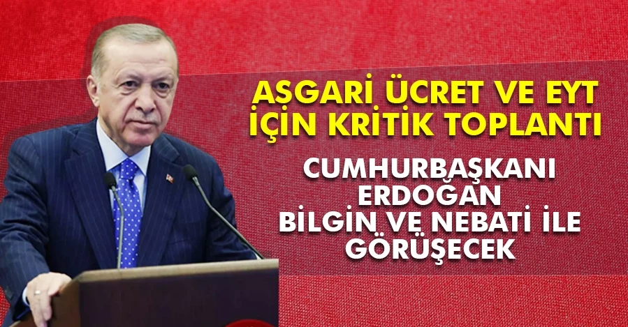 Cumhurbaşkanı Erdoğan, Bakanlar Bilgin ve Nebati