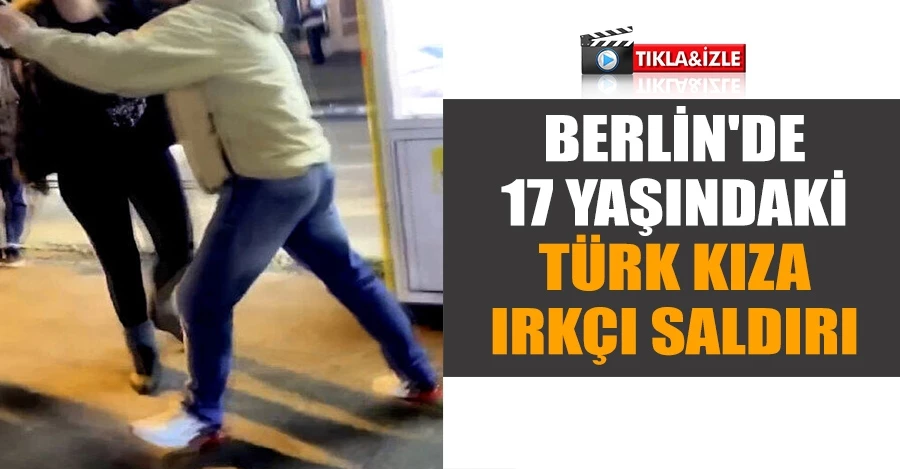 Türk kızına ırkçı saldırı