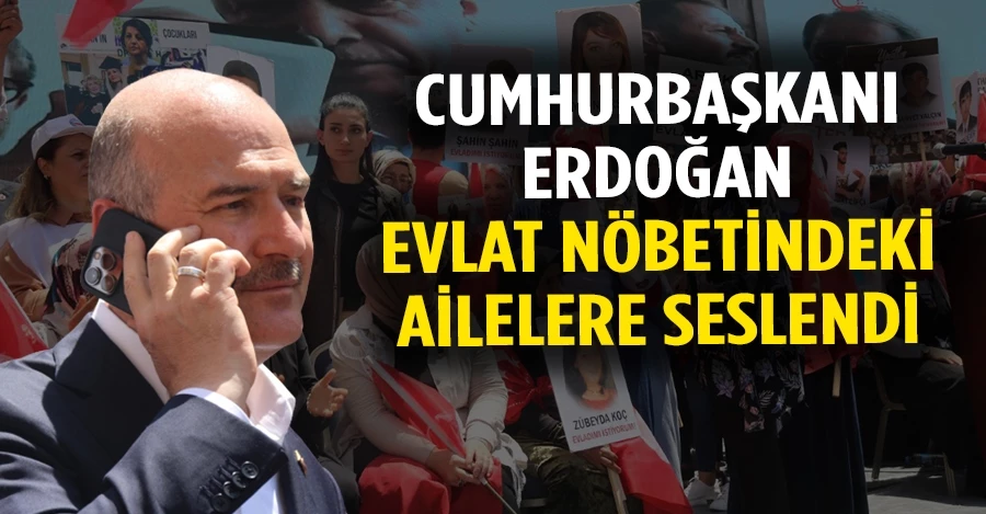 Cumhurbaşkanı Erdoğan, evlat nöbetindeki ailelere seslendi