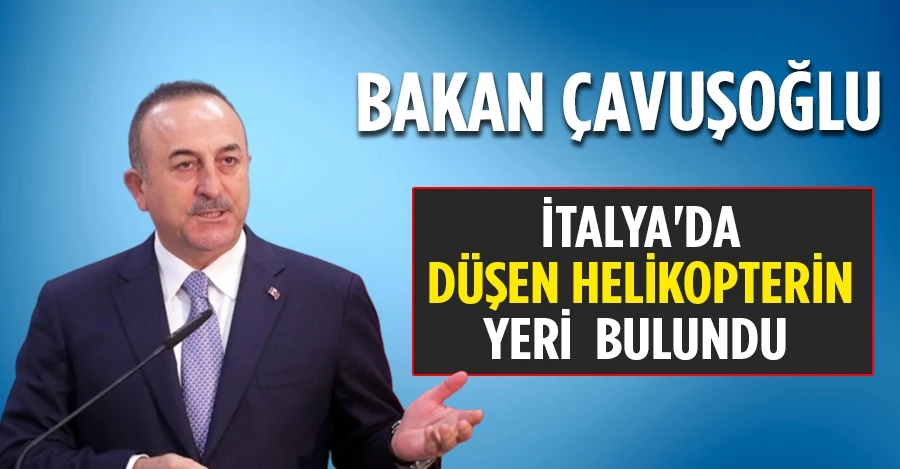 Bakan Çavuşoğlu duyurdu: İtalya