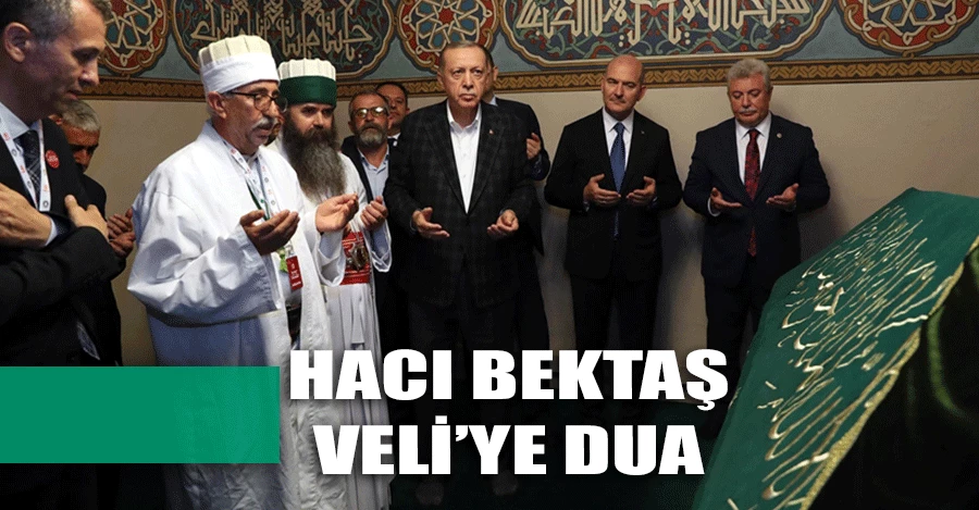 Cumhurbaşkanı Erdoğan, Hacı Bektaş Veli Dergahı
