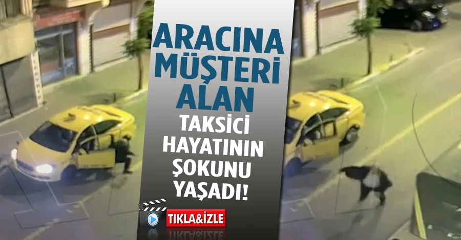 İstanbul’da taksi gaspı kamerada: Taksici arkasına bile bakmadan kaçtı   