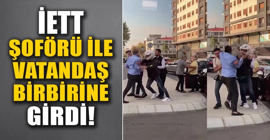 Kadıköy’de İETT şoförü ile vatandaşın kavgası: İETT şoförü güçlükle zapt edildi   
