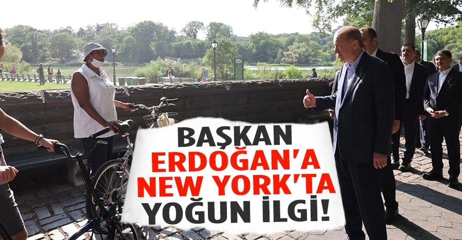 Cumhurbaşkanı Erdoğan New York