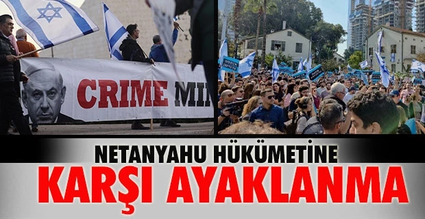 Netanyahu hükümetine karşı ayaklanma