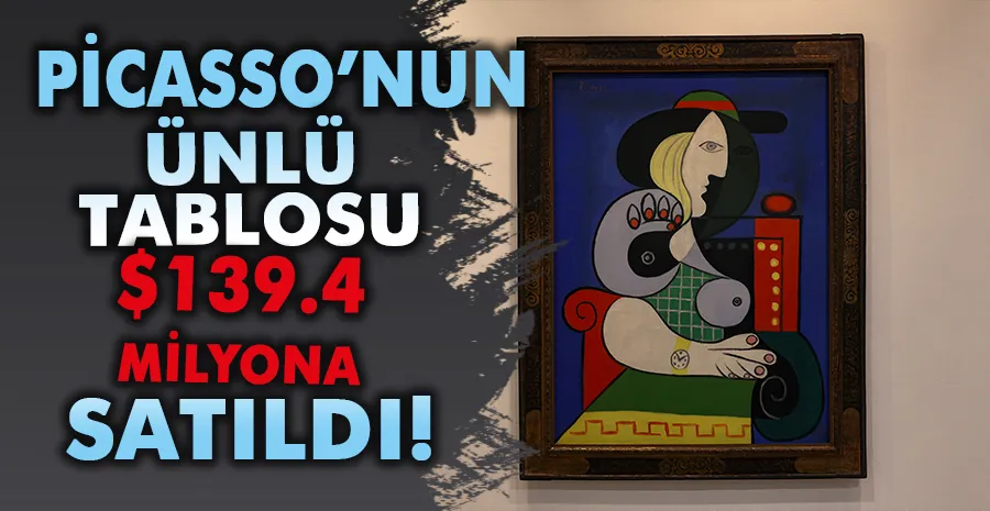 Picasso’nun ünlü tablosu satıldı