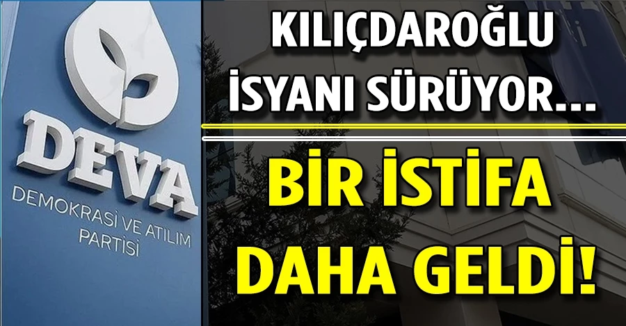Kılıçdaroğlu isyanı sürüyor! 1 istifa daha geldi