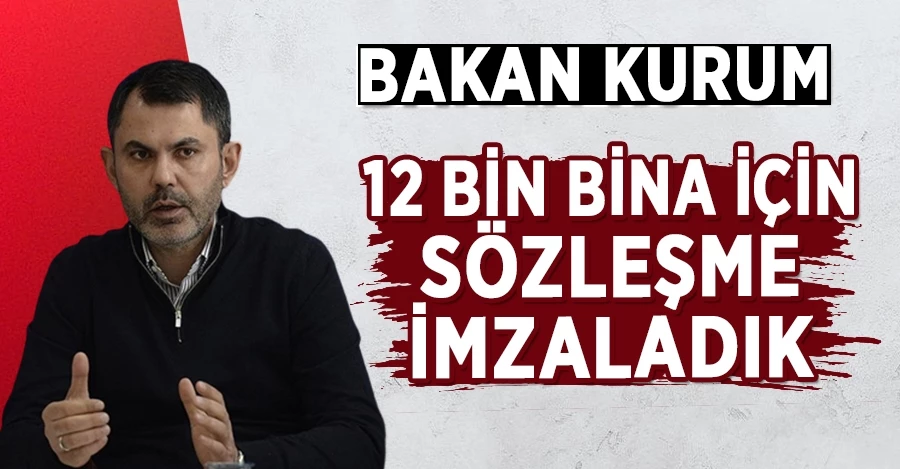 Bakan Murat Kurum: 
