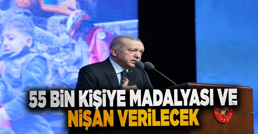 Cumhurbaşkanı Erdoğan: 55 bin kişiye madalyası ve nişan verilecek