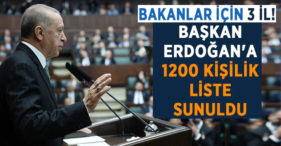 Bakanlar için 3 il! Başkan Erdoğan