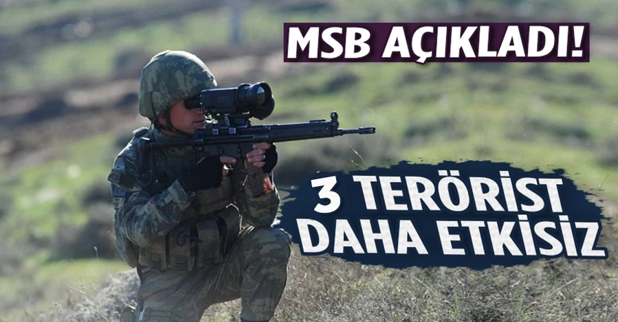 MSB duyurdu! Barış Pınarı bölgesinde 3 terörist öldürüldü