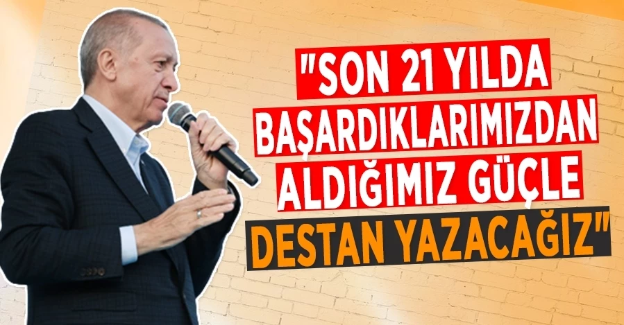 Başkan Erdoğan:  