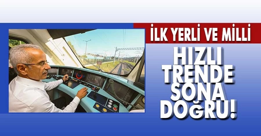 Bakan Uraloğlu, kokpitine geçtiği Milli Elektrikli Tren’i test etti   