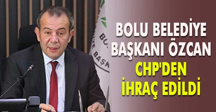 Bolu Belediye Başkanı Özcan CHP