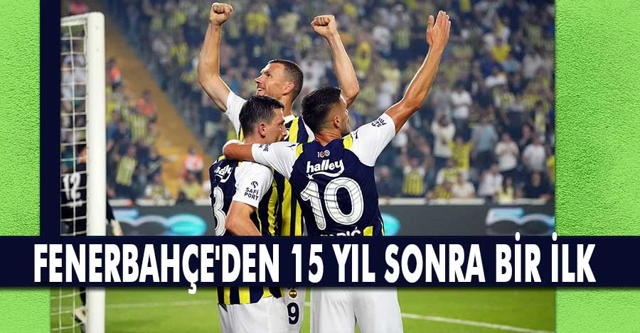 Fenerbahçe’den, Avrupa kupalarında 15 yıl sonra bir ilk   