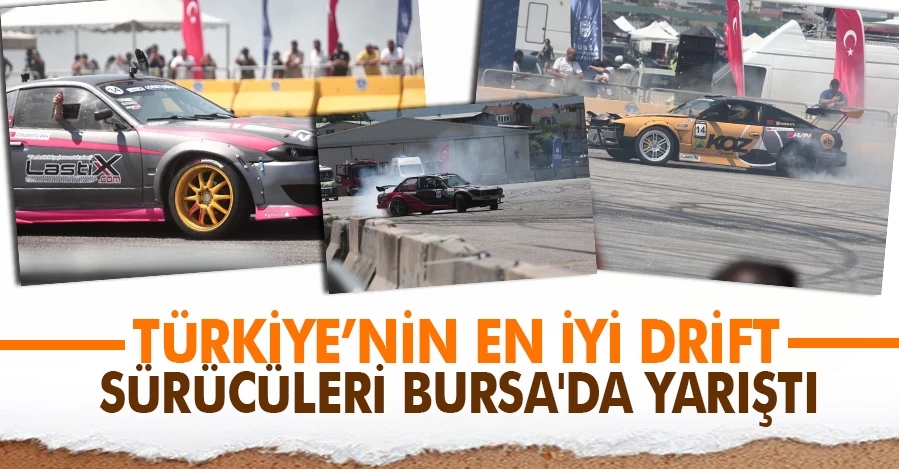 Türkiye’nin en iyi drift sürücüleri Bursa