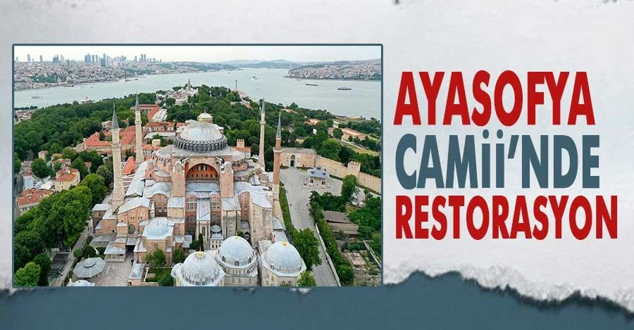 Ayasofya-i Kebir Camii Şerifi’nde restorasyon başladı 