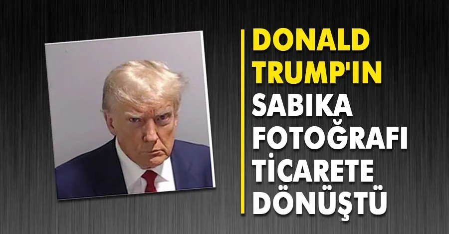 Trump, sabıka fotoğrafını bastırdığı ürünleri satışa çıkardı