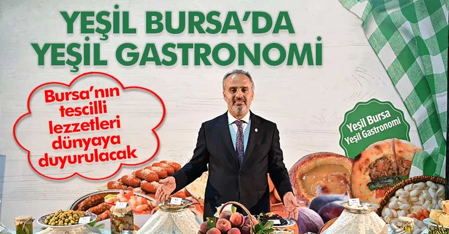 Yeşil Bursa’da Yeşil Gastronomi festivali