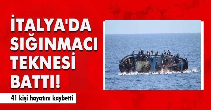 İtalya açıklarında sığınmacı teknesi battı: 41 ölü   