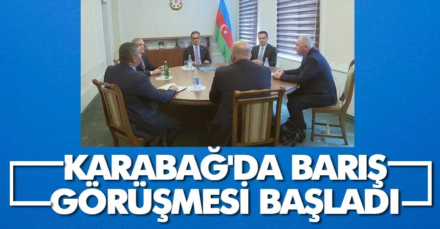Ermeni ve Azerbaycan temsilcileri arasındaki görüşme başladı   