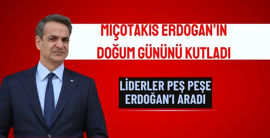 Erdoğan Miçotakis ile görüştü