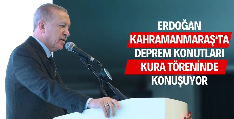 Erdoğan Kahramanmaraş