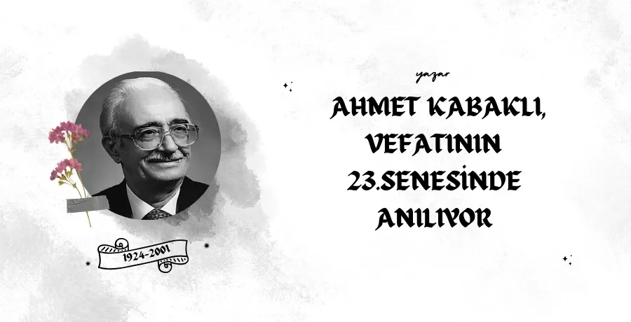 Usta yazar Ahmet Kabaklı