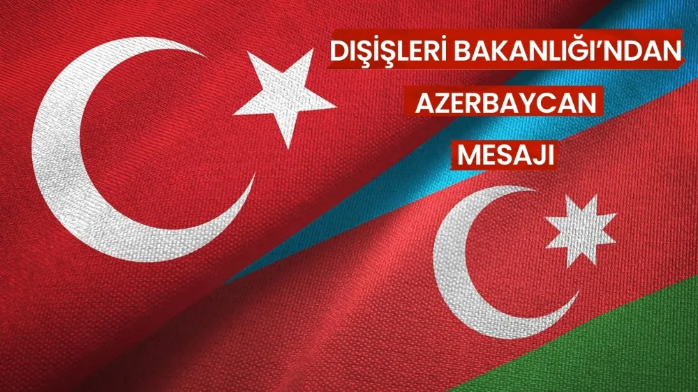 Dışişleri Bakanlığından Azerbaycan