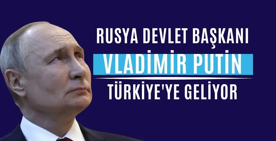 Putin Türkiye