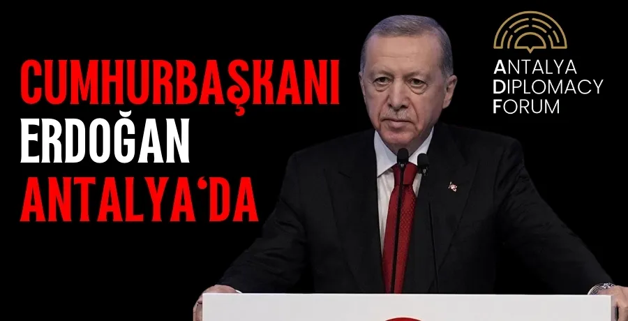 Cumhurbaşkanı Erdoğan Antalya