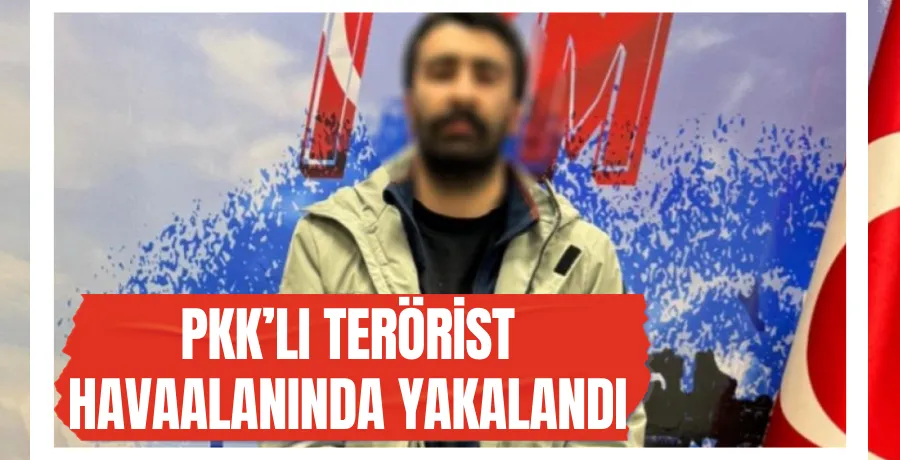 PKK’lı terörist Serhat G., İstanbul