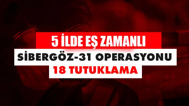 İstanbul merkezli nitelikli dolandırıcılık operasyonunda 18 şüpheli tutuklandı