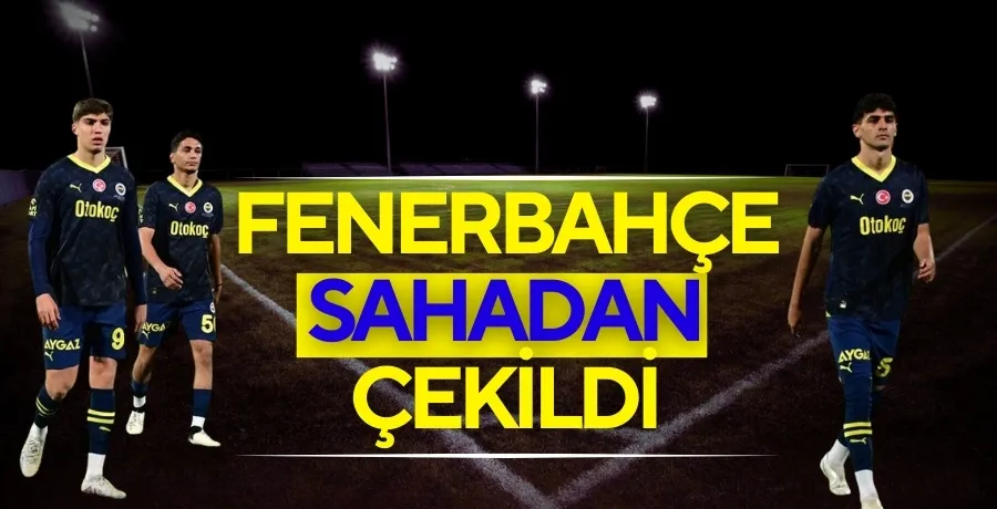 Fenerbahçe Galatasaray karşısında sahadan çekildi