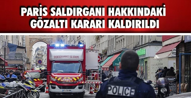 Paris saldırganı hakkındaki gözaltı kararı kaldırıldı