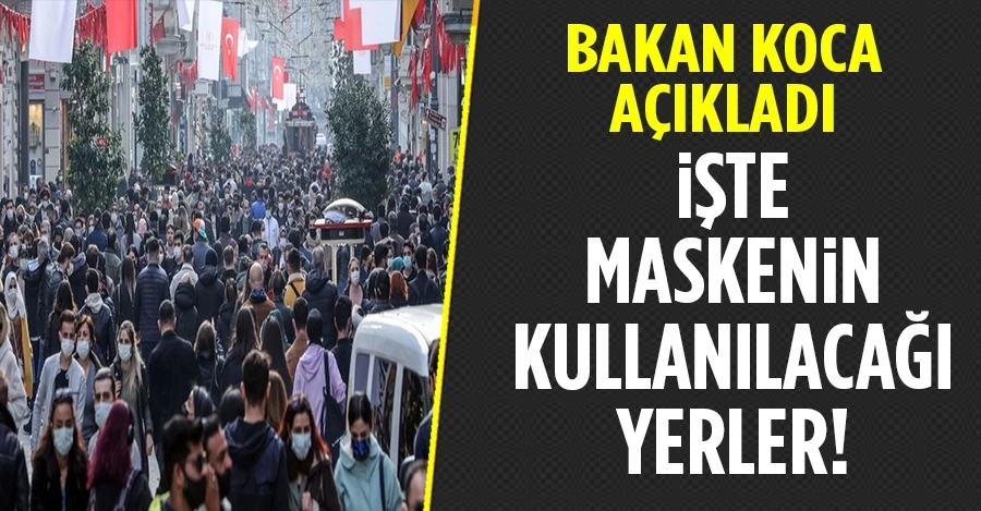Mesafe korunamayan yerlerde maske kullanımı devam edecek