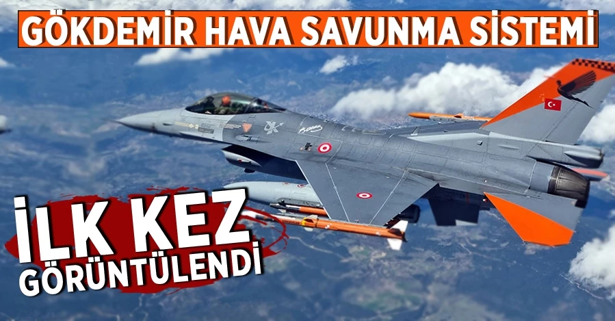 GÖKDEMİR Hava Savunma Sistemi ilk kez görüntülendi