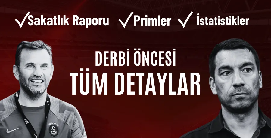 Galatasaray - Beşiktaş derbisine doğru son gelişmeler ve detaylar