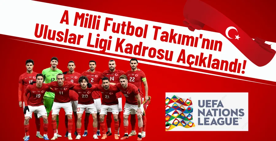 A Milli Takımımın aday kadrosu duyuruldu