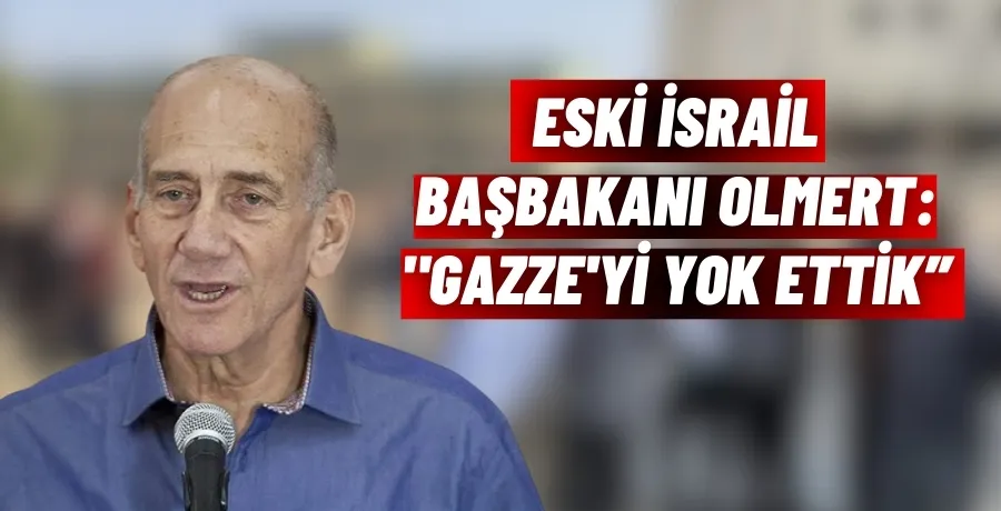 Eski İsrail Başbakanı Olmert 